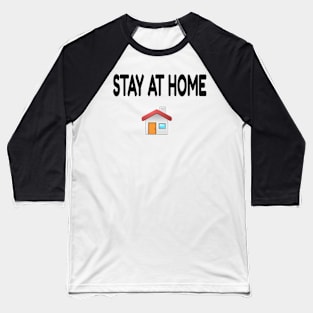 stay at home Baseball T-Shirt